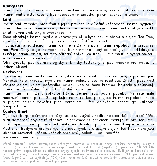 Intimní startovací sada s intimním mýdlem a gelem s vyváženým pH udržuje vaše intimní partie čisté, svěží a bez nežádoucího zápachu, pálení, suchosti a svědění.