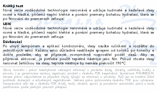 Nová verze voděodolné technologie narovnává a udržuje kudrnaté a kadeřavé vlasy rovné a hladké, přičemž naplní křehké a porézní prameny bohatou hydratací, která se po fénování do pramenech zafixuje.