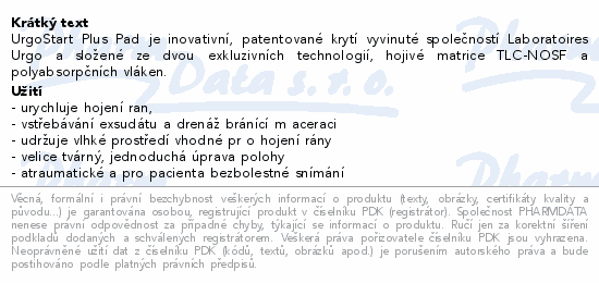 UrgoStart Plus Pad je inovativní, patentované krytí vyvinuté společností Laboratoires Urgo a složené ze dvou exkluzivních technologií, hojivé matrice TLC-NOSF a polyabsorpčních vláken.
