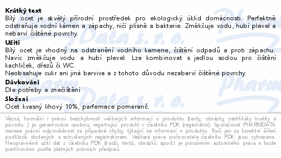 Bílý ocet je skvělý přírodní prostředek pro ekologický úklid domácnosti. Perfektně odstraňuje vodní kámen a zápachy, ničí plísně a bakterie. Změkčuje vodu, hubí plevel a nebarví čištěné povrchy.