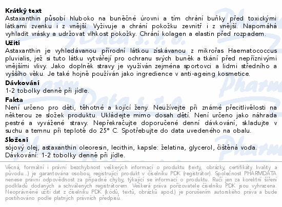 Astaxanthin působí hluboko na buněčné úrovni a tím chrání buňky před toxickými látkami zvenku i z vnější. Vyživuje a chrání pokožku zevnitř i z vnější. Napomáhá vyhladit vrásky a udržovat vlhkost pokožky. Chrání kolagen a elastin před rozpadem.
