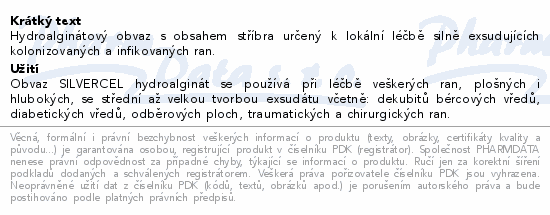 Hydroalginátový obvaz s obsahem stříbra určený k lokální léčbě silně exsudujících kolonizovaných a infikovaných ran.