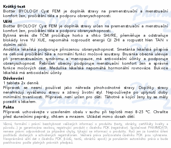 Biotter BYOLOGY Cyst FEM  je doplněk stravy na premenstruační a menstruační komfort žen, pročištění těla a podporu obranyschopnosti.