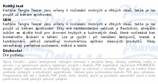 Kartáče Tangle Teezer jsou určeny k rozčesání mokrých a vlhkých vlasů, takže je lze použít už během sprchování.