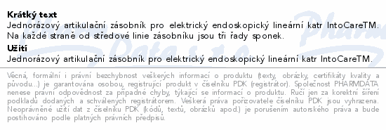 Jednorázový artikulační zásobník pro elektrický endoskopický lineární katr IntoCareTM. Na každé straně od středové linie zásobníku jsou tři řady sponek.