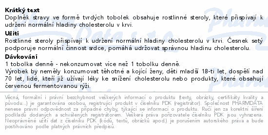 Doplněk stravy ve formě tvrdých tobolek obsahuje rostlinné steroly, které přispívají k udržení normální hladiny cholesterolu v krvi.