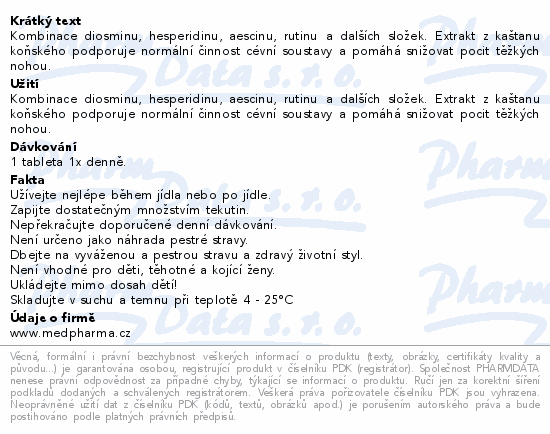 Kombinace diosminu, hesperidinu, aescinu, rutinu a dalších složek. Extrakt z kaštanu koňského podporuje normální činnost cévní soustavy a pomáhá snižovat pocit těžkých nohou.