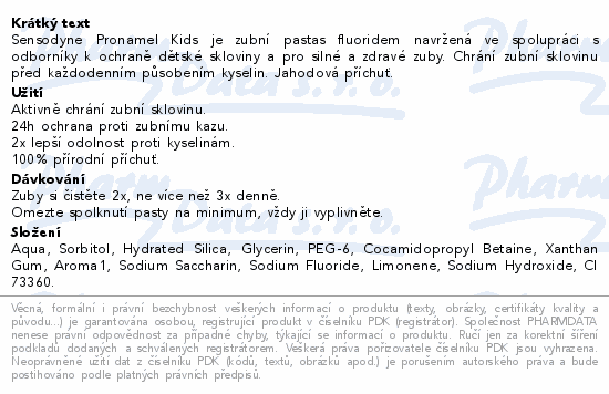 Sensodyne Pronamel Kids je zubní pastas fluoridem navržená ve spolupráci s odborníky k ochraně dětské skloviny a pro silné a zdravé zuby. Chrání zubní sklovinu před každodenním působením kyselin. Jahodová příchuť.