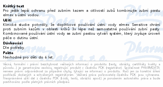 Pro ještě lepší ochranu před zubním kazem a citlivostí zubů kombinujte zubní pastu elmex s ústní vodou.