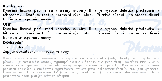 Kyselina listová patří mezi vitamíny skupiny B a je vysoce důležitá především v těhotenství. Stará se totiž o normální vývoj plodu. Příznivě působí i na proces dělení buněk a snižuje míru únavy.