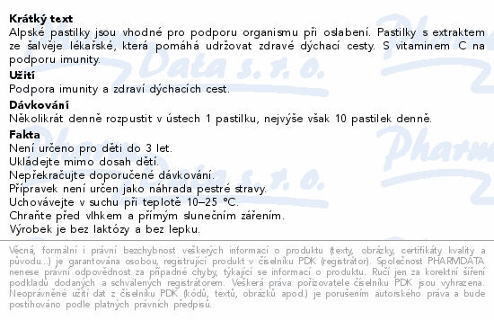 Alpské pastilky jsou vhodné pro podporu organismu při oslabení. Pastilky s extraktem ze šalvěje lékařské, která pomáhá udržovat zdravé dýchací cesty. S vitaminem C na podporu imunity.