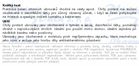Praktické balení intimních ubrousků vhodné na cesty apod.. Chilly protect má složení obohacené o dezinfekční látky pro účinný obranný účinek, i když se často pohybujete na místech s vysokým rizikem kontaktu s bakteriemi.