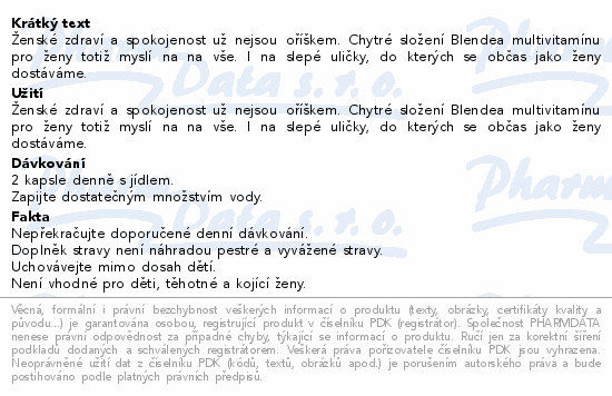 Ženské zdraví a spokojenost už nejsou oříškem. Chytré složení Blendea multivitamínu pro ženy totiž myslí na na vše. I na slepé uličky, do kterých se občas jako ženy dostáváme.