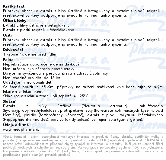 Přípravek obsahuje extrakt z hlívy ústřičné s betaglukany a extrakt z plodů rakytníku řešetlákového, který podporuje správnou funkci imunitního systému.