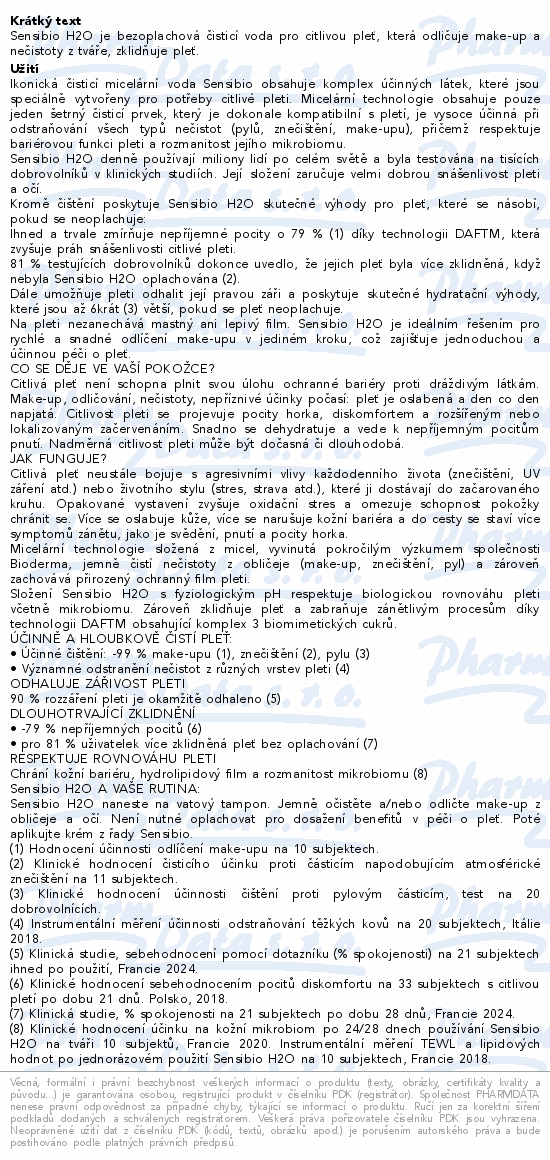Sensibio H2O je bezoplachová čisticí voda pro citlivou pleť, která odličuje make-up a nečistoty z tváře, zklidňuje pleť.