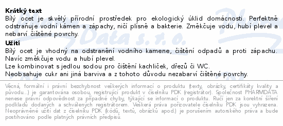 Bílý ocet je skvělý přírodní prostředek pro ekologický úklid domácnosti. Perfektně odstraňuje vodní kámen a zápachy, ničí plísně a bakterie. Změkčuje vodu, hubí plevel a nebarví čištěné povrchy.