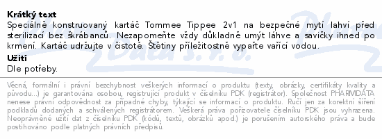 Speciálně konstruovaný kartáč Tommee Tippee 2v1 na bezpečné mytí lahví před sterilizací bez škrábanců. Nezapomeňte vždy důkladně umýt láhve a savičky ihned po krmení. Kartáč udržujte v čistotě. Štětiny příležitostně vypařte vařící vodou.