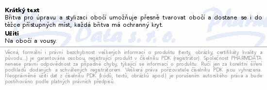 Břitva pro úpravu a stylizaci obočí umožňuje přesně tvarovat obočí a dostane se i do těžce přístupných míst, každá břitva má ochranný kryt.
