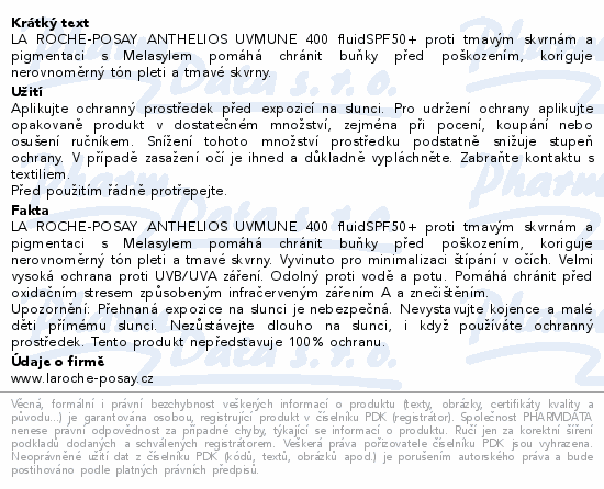 LA ROCHE-POSAY ANTHELIOS UVMUNE 400 fluidSPF50+ proti tmavým skvrnám a pigmentaci s Melasylem pomáhá chránit buňky před poškozením, koriguje nerovnoměrný tón pleti a tmavé skvrny.