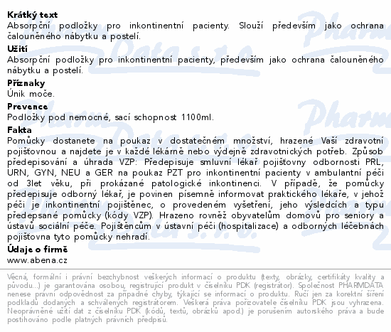 Absorpční podložky pro inkontinentní pacienty. Slouží především jako ochrana čalouněného nábytku a postelí.