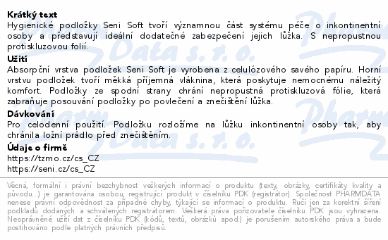 Hygienické podložky Seni Soft tvoří významnou část systému péče o inkontinentní osoby a představují ideální dodatečné zabezpečení jejich lůžka. S nepropustnou protiskluzovou folií.