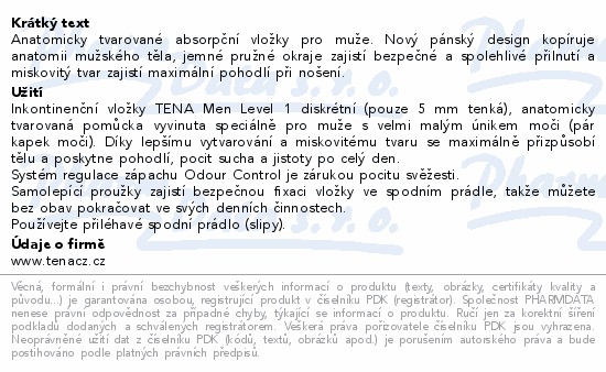 Anatomicky tvarované absorpční vložky pro muže. Nový pánský design kopíruje anatomii mužského těla, jemné pružné okraje zajistí bezpečné a spolehlivé přilnutí a miskovitý tvar zajistí maximální pohodlí při nošení.