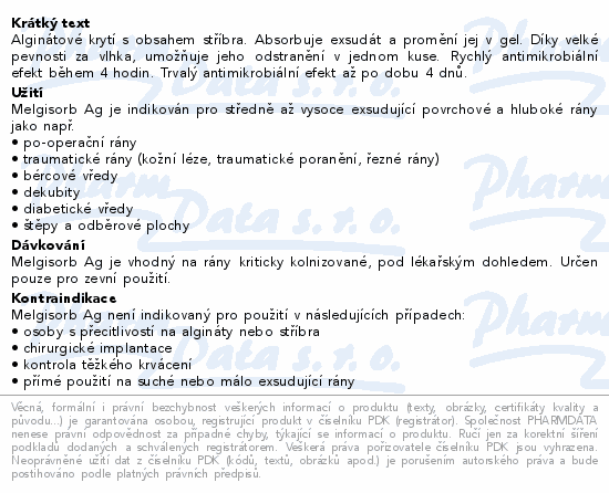 Alginátové krytí s obsahem stříbra. Absorbuje exsudát a promění jej v gel. Díky velké pevnosti za vlhka, umožňuje jeho odstranění v jednom kuse. Rychlý antimikrobiální efekt během 4 hodin. Trvalý antimikrobiální efekt až po dobu 4 dnů.