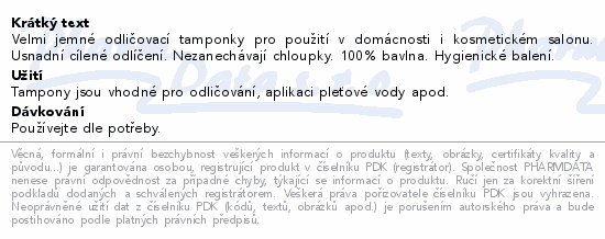 Velmi jemné odličovací tamponky pro použití v domácnosti i kosmetickém salonu. Usnadní cílené odlíčení. Nezanechávají chloupky. 100% bavlna. Hygienické balení.