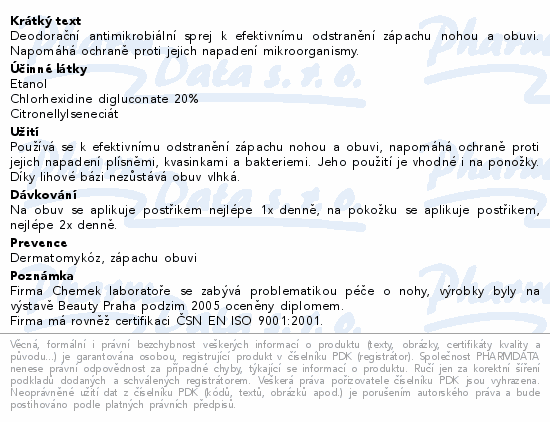 Deodorační antimikrobiální sprej k efektivnímu odstranění zápachu nohou a obuvi. Napomáhá ochraně proti jejich napadení mikroorganismy.