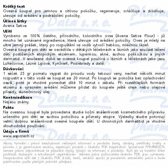 Ovesná koupel pro jemnou a citlivou pokožku, regeneruje, zvláčňuje a zklidňuje, ulevuje od svědění a podráždění pokožky.