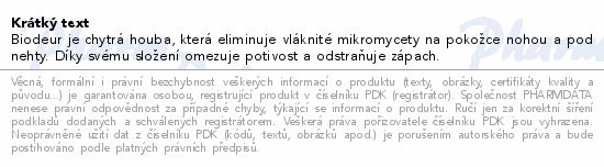 Biodeur je chytrá houba, která eliminuje vláknité mikromycety na pokožce nohou a pod nehty. Díky svému složení omezuje potivost a odstraňuje zápach.