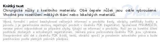 Chirurgické nůžky z kvalitního materiálu. Obě čepele nůžek jsou ostře vybroušené. Vhodné pro rozstřižení měkkých tkání nebo lékařských materiálů.