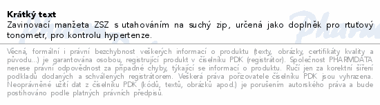 Zavinovací manžeta ZSZ s utahováním na suchý zip, určená jako doplněk pro rtuťový tonometr, pro kontrolu hypertenze.
