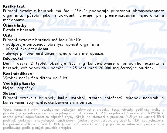 Přírodní extrakt z brusinek má řadu účinků: podporuje přirozenou obranyschopnost organismu, působí jako antioxidant, ulevuje při premenstruačním syndromu a menopauze.