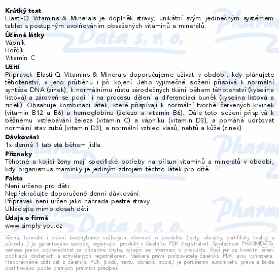 Elasti-Q Vitamins & Minerals je doplněk stravy, unikátní svým jedinečným systémem tablet s postupným uvolňováním obsažených vitaminů a minerálů.