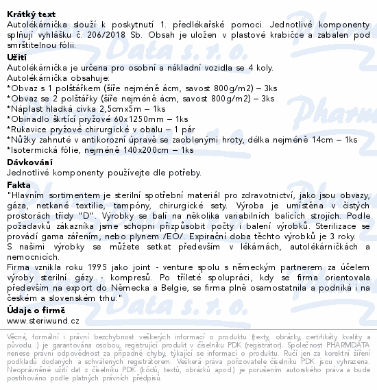 Autolékárnička slouží k poskytnutí 1. předlékařské pomoci. Jednotlivé komponenty splňují vyhlášku č. 206/2018 Sb. Obsah je uložen v plastové krabičce a zabalen pod smrštitelnou fólii.