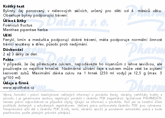 Bylinný čaj porcovaný v nálevových sáčcích, určený pro děti od 6. měsíců věku. Obsahuje byliny podporující trávení.