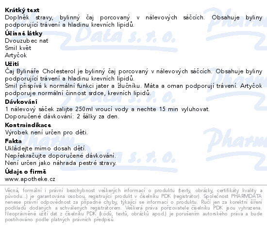 Doplněk stravy, bylinný čaj porcovaný v nálevových sáčcích. Obsahuje byliny podporující trávení a hladinu krevních lipidů.