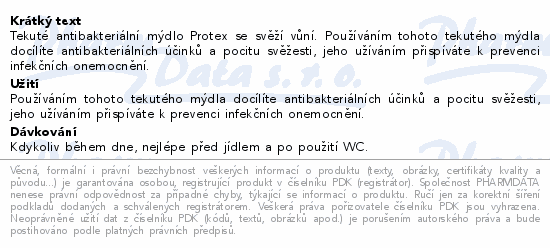 Tekuté antibakteriální mýdlo Protex se svěží vůní. Používáním tohoto tekutého mýdla docílíte antibakteriálních účinků a pocitu svěžesti, jeho užíváním přispíváte k prevenci infekčních onemocnění.