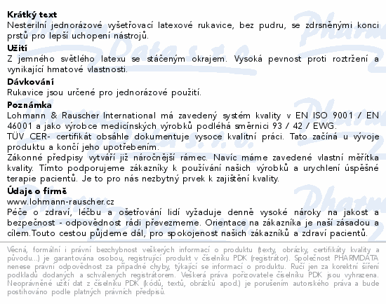 Nesterilní jednorázové vyšetřovací latexové rukavice, bez pudru, se zdrsněnými konci prstů pro lepší uchopení nástrojů.