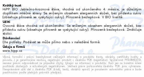HiPP BIO Jablečno-hroznová šťáva, vhodná od ukončeného 4. měsíce, je důležitým doplňkem mléčné stravy. Se sníženým obsahem alergenních složek, bez přídavku cukru (obsahuje přiroeně se vyskytující cukry). Přirozeně bezlepková. V BIO kvalitě.